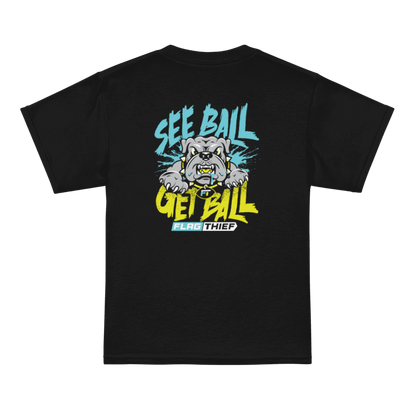 See Ball Get Ball Tee